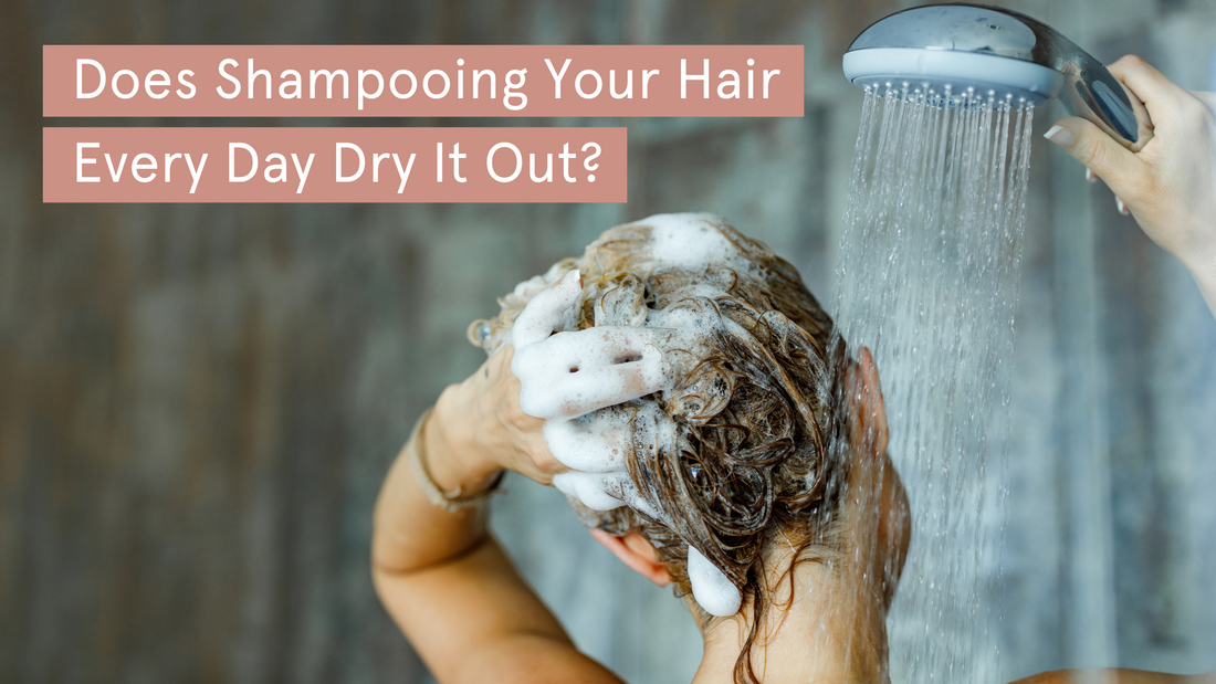 Does Shampooing Your Hair Every Day Dry It Out?