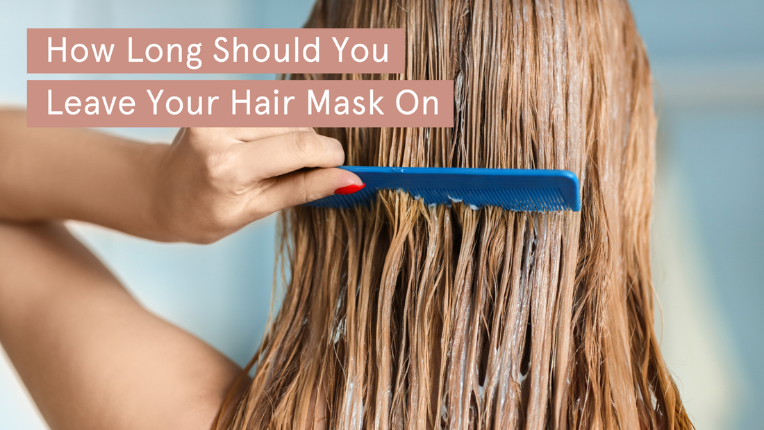How Long Should You Leave Your Hair Mask On