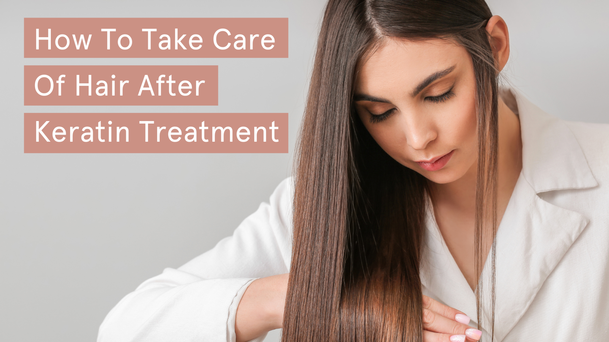 How To Take Care Of Hair After Keratin Treatment – ellatu